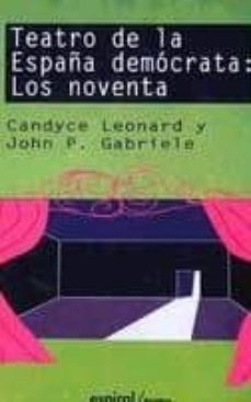 teatro de la españa democrata: los noventa-9788424507404