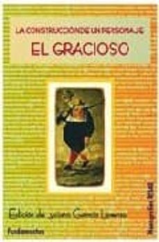 la construccion de un personaje, el gracioso-9788424510404