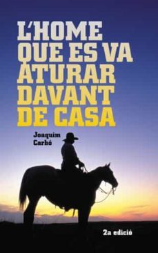 l home que es va aturar davant de casa-9788424641504