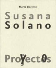 susana solano: proyectos-marta llorente diaz-9788425221804