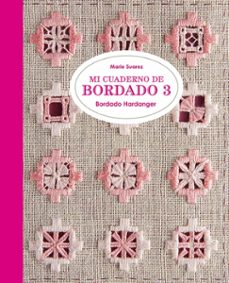 mi cuaderno de bordado 3: bordado hardanger-9788425231704