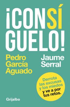 ¡consiguelo!-jaume serral ventura-pedro garcia aguado-9788425353604