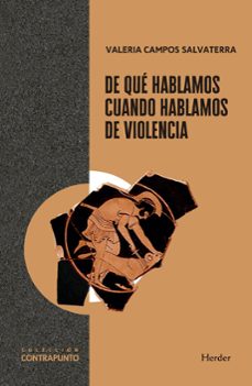 de que hablamos cuando hablamos de violencia-valeria campos salvaterra-9788425454004