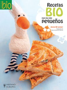 recetas bio para los mas pequeños-anne brunner-9788425520204