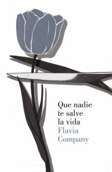que nadie te salve la vida-9788426421104