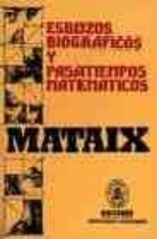 esbozos biograficos y pasatiempos matematicos-mariano mataix lorda-9788426709004