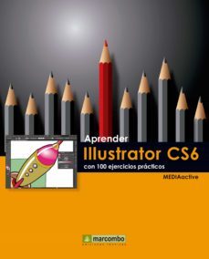 aprender illustrator cs6 con 100 ejercicios practicos (ebook)-9788426719904