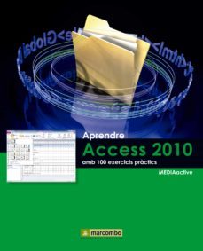 aprendre access 2010 amb 100 exercicis practics (ebook)-9788426720504