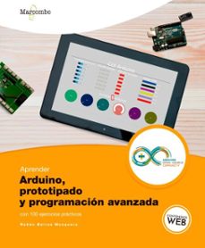aprender arduino, prototipado y programacion avanzada con 100 ejercicios (ebook)-ruben beiroa mosquera-9788426727404