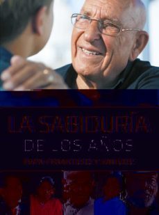 la sabiduria de los años-jorge bergoglio papa francisco-9788427142404