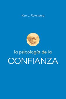 la psicologia de la confianza-ken j. rotenberg-9788427143104