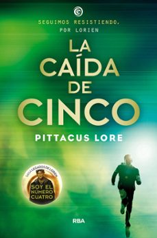 legados de lorien 4: la caida de cinco-pittacus lore-9788427207004