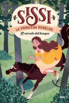sissi, la princesa rebelde 1. el secreto del bosque (ebook)-9788427217904