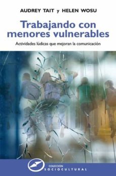 trabajando con menores vulnerables (ebook)-audrey tait-helen wosu-9788427723504