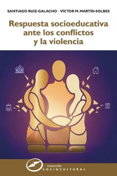 respuesta socioeducativa ante los conflictos y la violencia (ebook)-9788427733404
