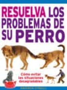 resuelva los problemas de su perro-amanda o neill-9788428215404