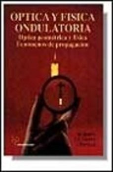 optica y fisica ondulatoria: teoria-michel et al. bertin-9788428319904