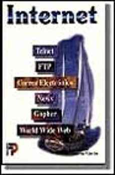 internet, telnet, ftp, correo electronico, news, gopher, world wi de web-jose manuel contreras alarcon-9788428323604