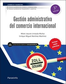 gestión administrativa del comercio internacional (3ª edición 202 6)-miren josune urrosolo muñoz-9788428373104