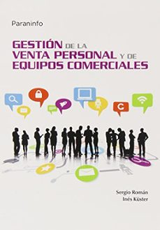 gestion de la venta personal y de equipos comerciales-9788428395304