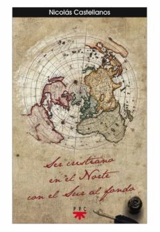 ser cristiano en el norte con el sur al fondo-nicolas castellanos franco-9788428823104