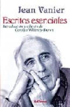 escritos esenciales jean vanier: introduccion y edicion de caroly n whitney-brown-9788429318104