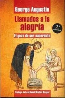llamados a la alegria (2ª ed.)-george agustin-9788429328004
