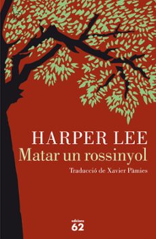matar un rossinyol-harper lee-9788429774504
