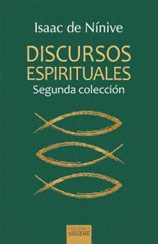 discursos espirituales - segunda coleccion-isaac de ninive-9788430122004