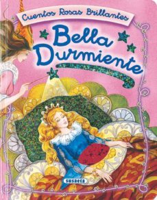 bella durmiente (cuentos rosas brillantes)-9788430545704