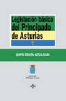 legislacion basica del principado de asturias (5ª ed.)-alberto arce janariz-juan carlos duque villanueva-9788430946204