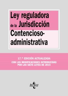 ley reguladora de la jurisdiccion contencioso-administrativa (17ª ed.)-9788430968404
