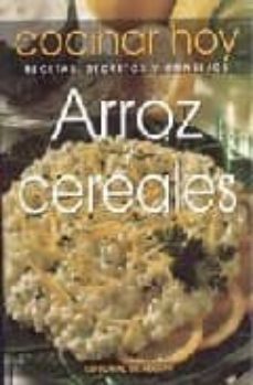 arroz y cereales (cocinar hoy)-9788431529604