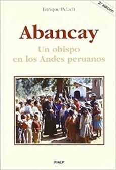 abancay. un obispo en los andes peruanos (ebook)-9788432140204