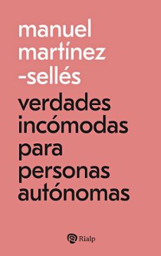 verdades incomodas para personas autonomas-manuel martinez selles-9788432170904