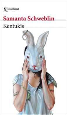 kentukis-samanta schweblin-9788432244704
