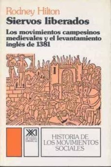 siervos liberados movimientos campesinos medievales y...ingles (4 ª ed.)-rodney hilton-9788432303104