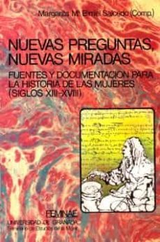 nuevas preguntas, nuevas miradas fuentes y...historia mujeres-margarita maria birriel salcedo-9788433816504