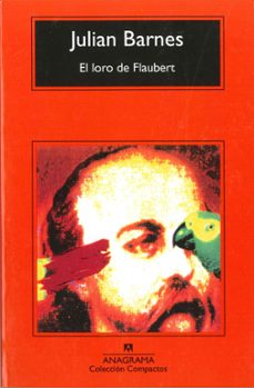 el loro de flaubert-julian barnes-9788433920904