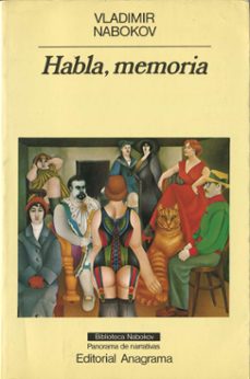 habla, memoria: una autobiografia revisitada (2ª ed.)-vladimir nabokov-9788433930804