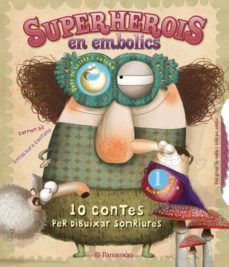 superherois en embolics. 10 contes per dibuixar somriures-9788434237704