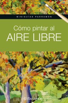 miniguias parramon. como pintar al aire libre (ebook)-9788434299504