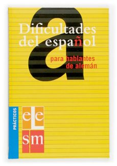 dificultades del español para hablantes del aleman (practicos ele )-9788434893504