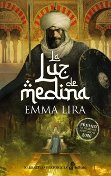 la luz de medina (premio narrativas historicas edhasa 2026) (ebook)-emma lira-9788435050548