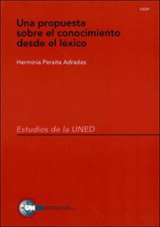 una propuesta sobre el conocimiento desde el lexico (33029eu01)-herminia peraita adrada-9788436239904