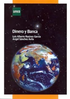 dinero y banca-luis alberto rasines garcia-angel sanchez avila-9788436265804