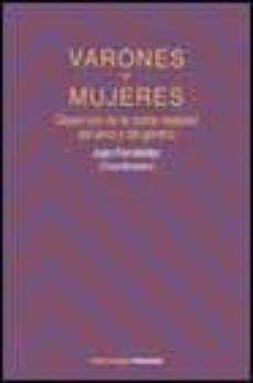 varones y mujeres: semejanzas y diferencias de la doble realidad del sexo y el genero-juan fernandez sanchez-9788436810004