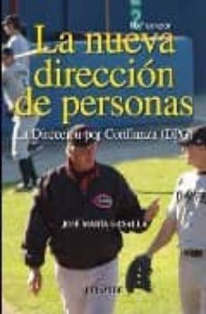 la nueva direccion de personas: la direccion por confianza (dpc)-jose maria gasalla dapena-9788436821604