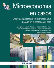 microeconomia en casos-jose ignacio castillo manzano-9788436828504