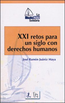 xxi retos para un siglo con derechos humanos-9788437052304